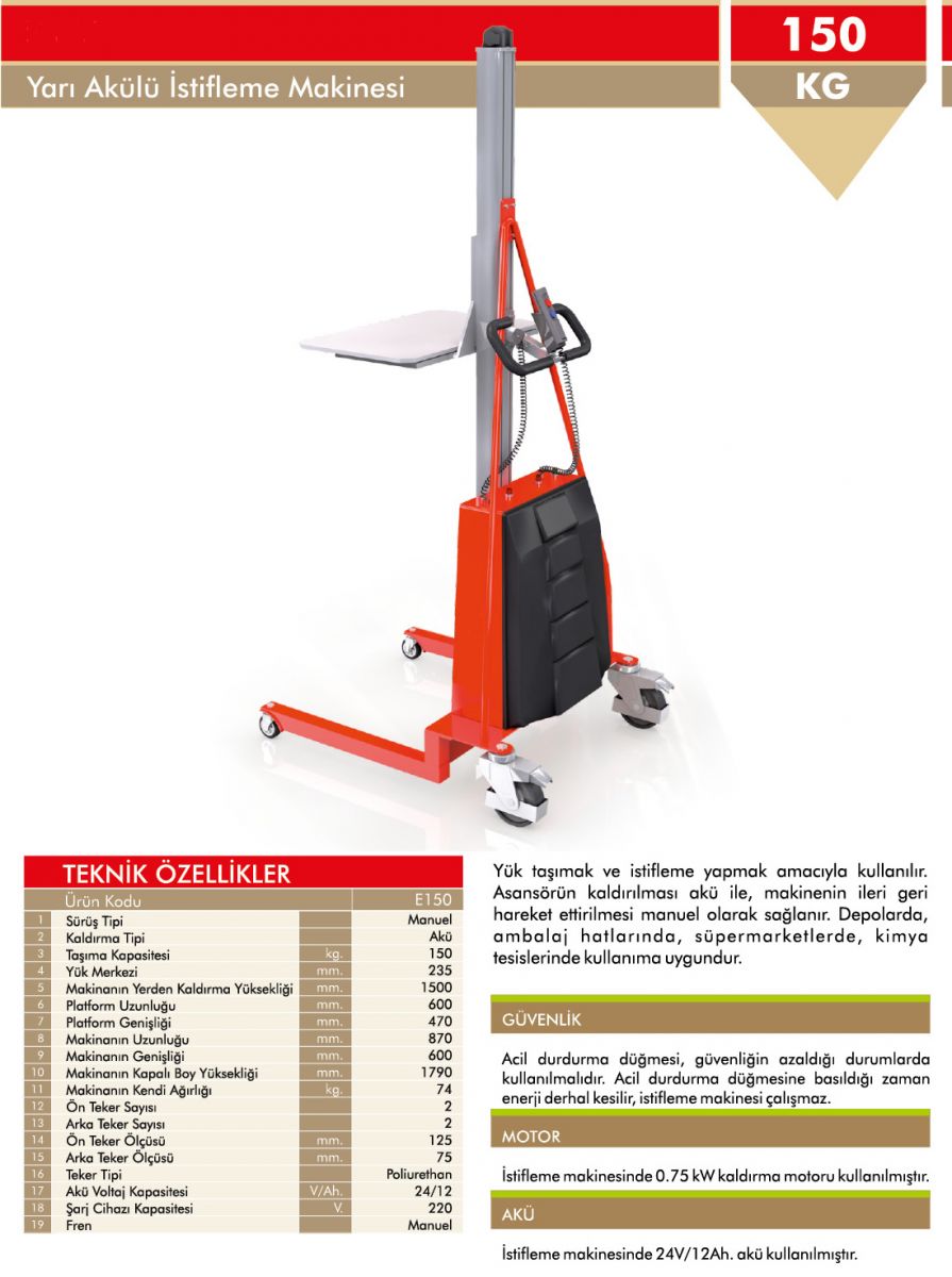 150 kg Yarı Akülü İstif Makinesi Teknik Özellikleri