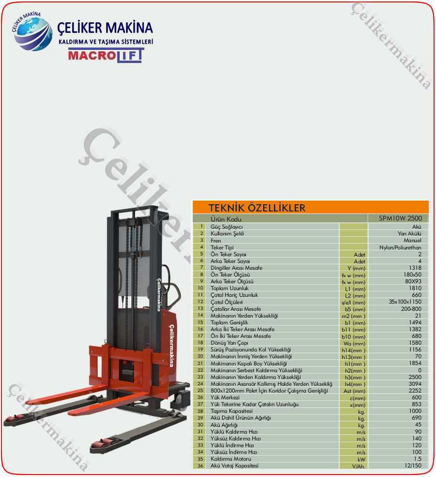 1 Ton Geniş Ayaklı Yarı Akülü İstif Makinesi Teknik Özellikleri